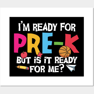 I'm ready for pre-k but is it ready for me funny pre k back to school gift Posters and Art